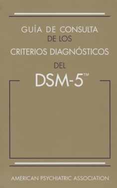 Guía de Consulta de Los Criterios Diagnósticos del Dsm-5(r): Spanish Edition of the Desk Reference to the Diagnostic Criteria from Dsm-5(r)