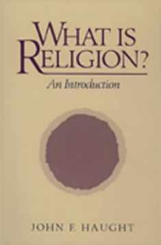 What Is Religion?: An Introduction
