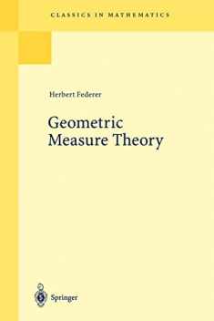 Geometric Measure Theory (Classics in Mathematics)