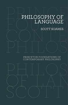 Philosophy of Language (Princeton Foundations of Contemporary Philosophy, 2)