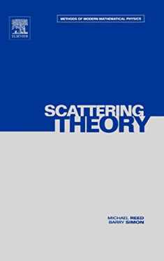 Scattering Theory (Methods of Modern Mathematical Physics, Vol. 3) (Volume 3)
