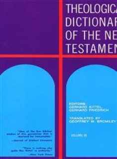 Theological Dictionary of the New Testament (Volume IX)