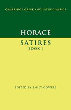 Horace: Satires Book I (Cambridge Greek and Latin Classics)