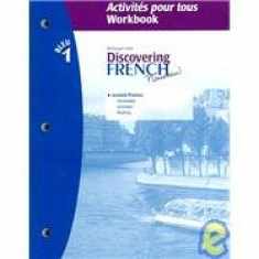 Discovering French Bleu 1: Activities Pour Tous WORKBOOK (French Edition)