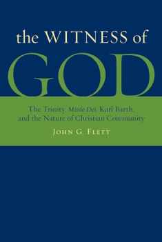 The Witness of God: The Trinity, Missio Dei, Karl Barth, and the Nature of Christian Community
