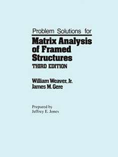Problem Solutions for Matrix analysis of framed structures
