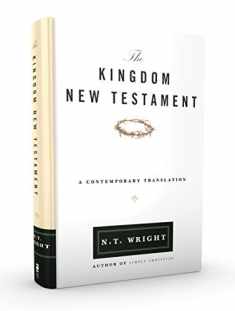 The Kingdom New Testament, Hardcover: A Contemporary Translation