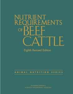 Nutrient Requirements of Beef Cattle: Eighth Revised Edition (Animal Nutrition)