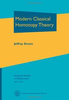 Modern Classical Homotopy Theory (Graduate Studies in Mathematics, 127)