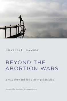 Beyond the Abortion Wars: A Way Forward for a New Generation