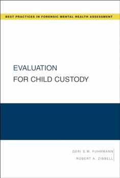 Evaluation for Child Custody (Best Practices in Forensic Mental Health Assessments)