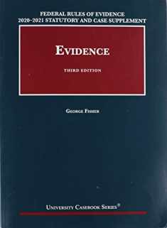Federal Rules of Evidence 2020-21 Statutory and Case Supplement to Fisher's Evidence, 3d (University Casebook Series)