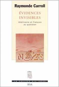 Evidences invisibles. Américains et Français au quotidien