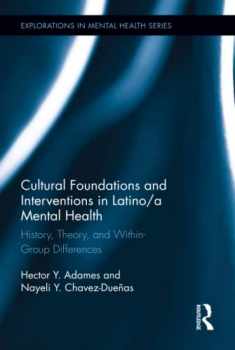 Cultural Foundations and Interventions in Latino/a Mental Health (Explorations in Mental Health)
