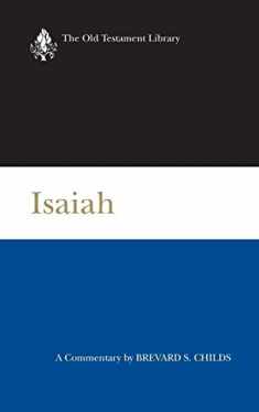 Isaiah: A Commentary (The Old Testament Library)