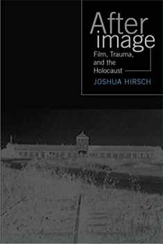 Afterimage: Film, Trauma And The Holocaust (Emerging Media)