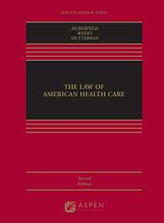 The Law of American Health Care (Aspen Casebook)