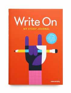 Write On: My Story Journal: A Creative Writing Journal for Kids (Wee Society)