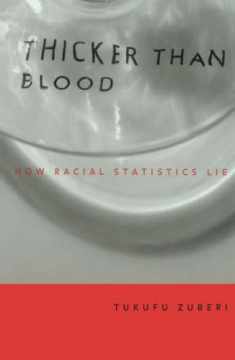 Thicker Than Blood: How Racial Statistics Lie