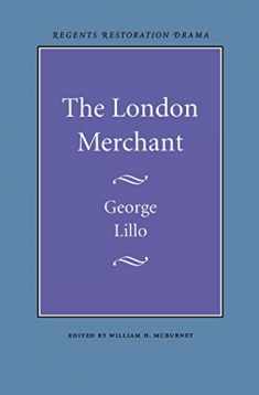 The London Merchant (Regents Restoration Drama)