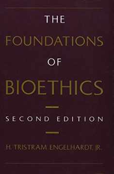The Foundations of Bioethics