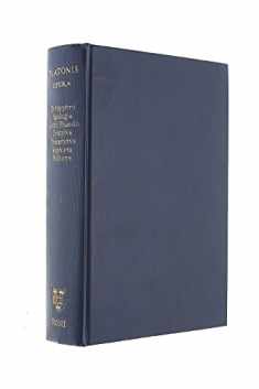 Opera: Volume I: Euthyphro, Apologia Socratis, Crito, Phaedo, Cratylus, Sophista, Politicus, Theaetetus (Oxford Classical Texts)