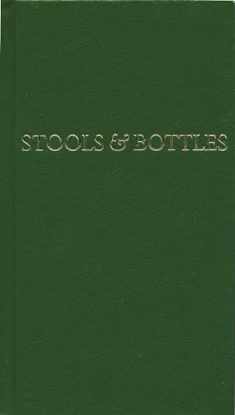 Stools and Bottles: A Study of Character Defects
