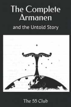 The Complete Armanen and The Untold Story