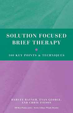 Solution Focused Brief Therapy (100 Key Points)