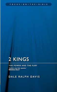 2 Kings: The Power and the Fury (Focus on the Bible)