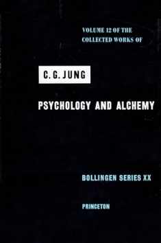 The Collected Works of C. G. Jung, Vol. 12: Psychology and Alchemy