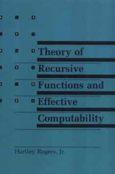 Theory of Recursive Functions and Effective Computability (Mit Press)