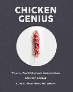 Chicken Genius: The Art of Toshi Sakamaki's Yakitori Cuisine