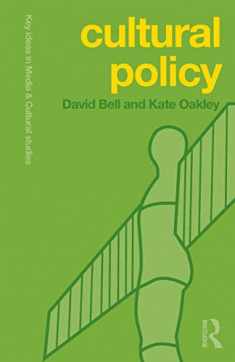 Cultural Policy (Key Ideas in Media & Cultural Studies)