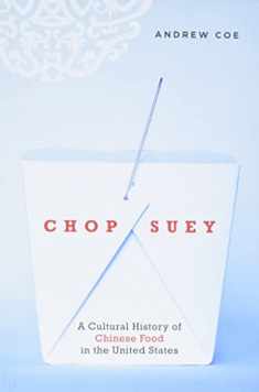 Chop Suey: A Cultural History of Chinese Food in the United States