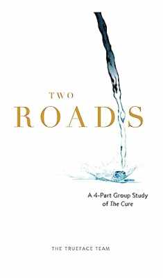 Two Roads: The Cure Group Study: A 4-Part Study of The Cure