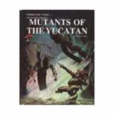Mutants of the Yucatan (After the Bomb, Book 4)