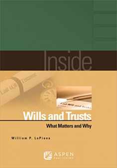Inside Wills and Trusts: What Matters and Why