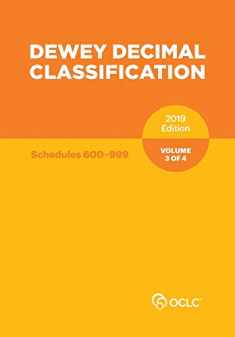 Dewey Decimal Classification, January 2019, Volume 3 of 4