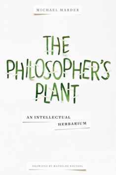 The Philosopher's Plant: An Intellectual Herbarium