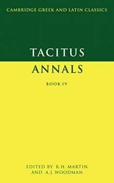 Tacitus: Annals Book IV (Cambridge Greek and Latin Classics) (Latin and English Edition)
