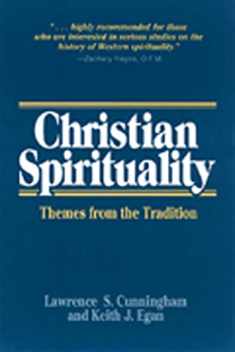 Christian Spirituality: Themes from the Tradition