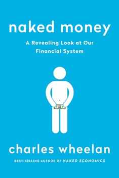Naked Money: A Revealing Look at Our Financial System