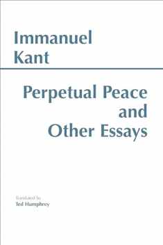 Perpetual Peace and Other Essays (Hackett Classics)