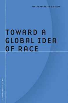Toward a Global Idea of Race (Volume 27) (Barrows Lectures)