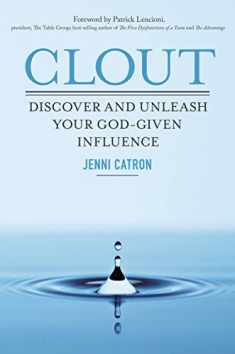 Clout: Discover and Unleash Your God-Given Influence