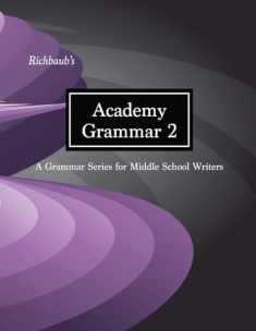 Richbaub's Academy Grammar 2: A Grammar Series for Middle School Writers