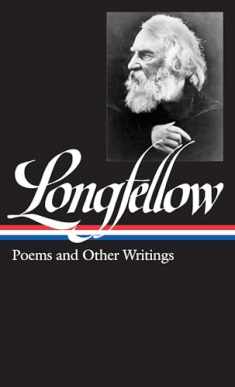 Henry Wadsworth Longfellow: Poems & Other Writings (LOA #118) (Library of America)