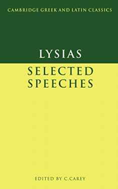 Lysias: Selected Speeches (Cambridge Greek and Latin Classics)