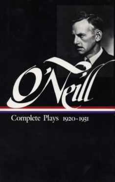 Eugene O'Neill : Complete Plays 1920-1931 (Library of America)